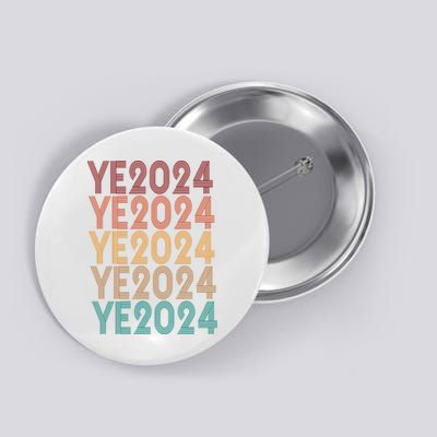 Ye 2024 Kanye For President Retro Button