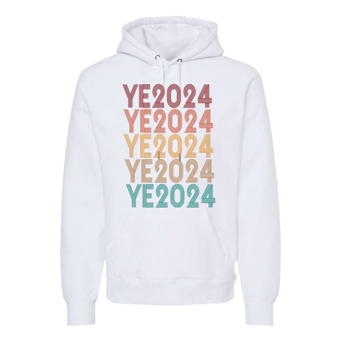 Ye 2024 Kanye For President Retro Premium Hoodie