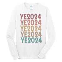 Ye 2024 Kanye For President Retro Tall Long Sleeve T-Shirt