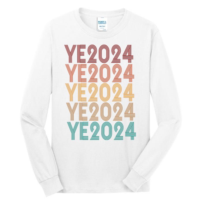 Ye 2024 Kanye For President Retro Tall Long Sleeve T-Shirt