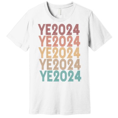 Ye 2024 Kanye For President Retro Premium T-Shirt