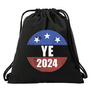 Ye 2024 Ye For President 2024 Ye 2024 Drawstring Bag