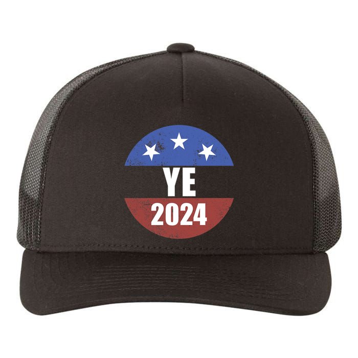 Ye 2024 Ye For President 2024 Ye 2024 Yupoong Adult 5-Panel Trucker Hat