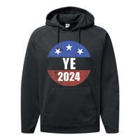 Ye 2024 Ye For President 2024 Ye 2024 Performance Fleece Hoodie