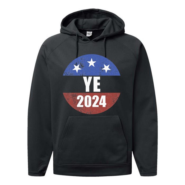 Ye 2024 Ye For President 2024 Ye 2024 Performance Fleece Hoodie