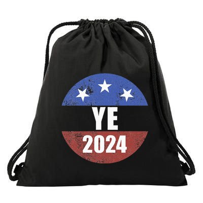 Ye 2024 Ye For President 2024 Ye 2024 Drawstring Bag