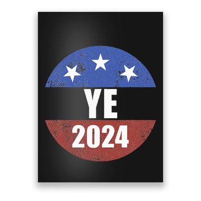 Ye 2024 Ye For President 2024 Ye 2024 Poster