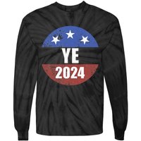 Ye 2024 Ye For President 2024 Ye 2024 Tie-Dye Long Sleeve Shirt