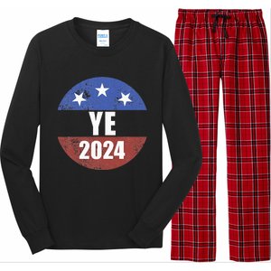 Ye 2024 Ye For President 2024 Ye 2024 Long Sleeve Pajama Set