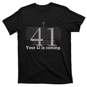 Your 41 Is Coming T-Shirt