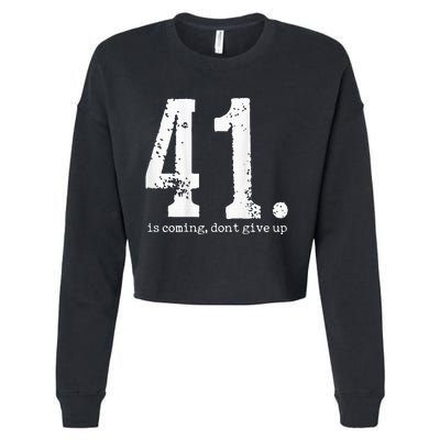 Your 41 Is Coming Cropped Pullover Crew