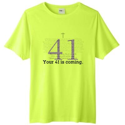 Your 41 Is Coming Tall Fusion ChromaSoft Performance T-Shirt