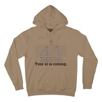 Your 41 Is Coming Hoodie