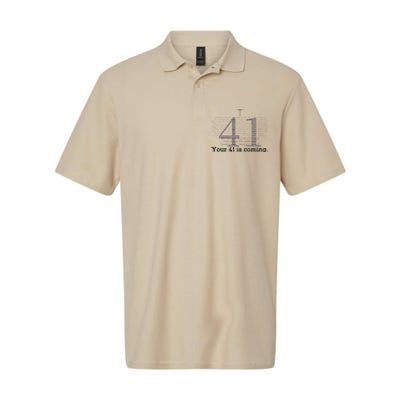 Your 41 Is Coming Softstyle Adult Sport Polo