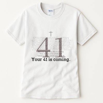 Your 41 Is Coming Tall T-Shirt