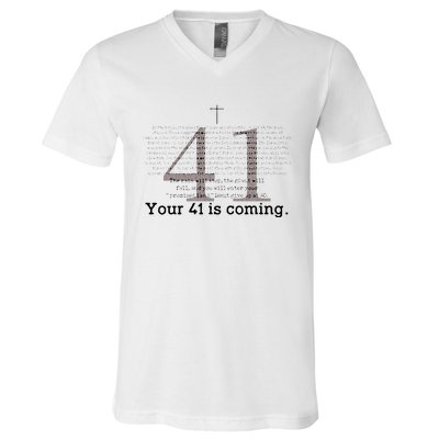 Your 41 Is Coming V-Neck T-Shirt