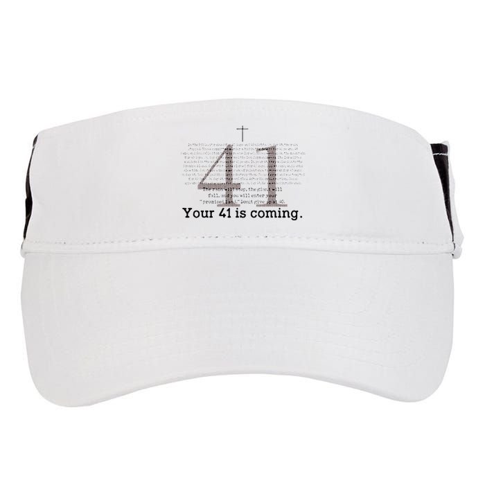 Your 41 Is Coming Adult Drive Performance Visor