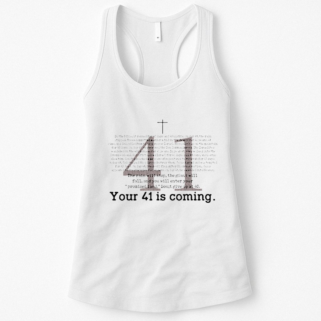 Your 41 Is Coming Womens Tank Top