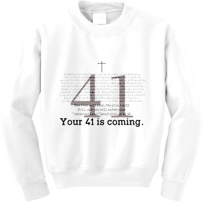 Your 41 Is Coming Kids Sweatshirt