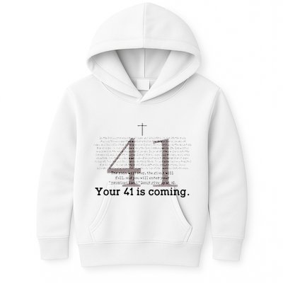 Your 41 Is Coming Kids Hoodie