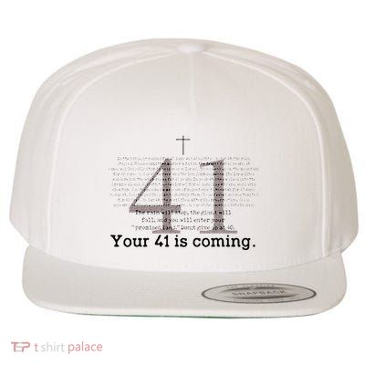 Your 41 Is Coming Wool Snapback Cap