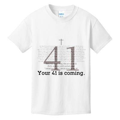 Your 41 Is Coming Kids T-Shirt