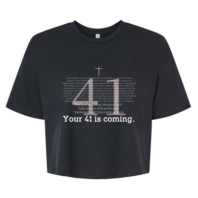 Your 41 Is Coming Bella+Canvas Jersey Crop Tee