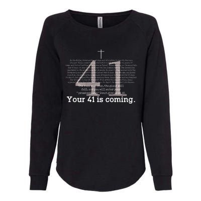 Your 41 Is Coming Womens California Wash Sweatshirt