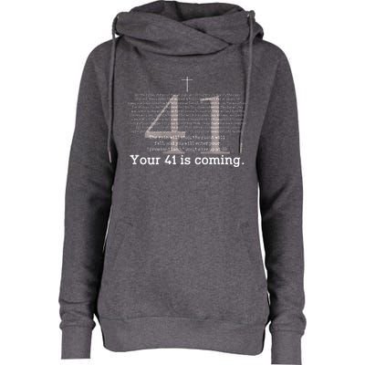 Your 41 Is Coming Womens Funnel Neck Pullover Hood