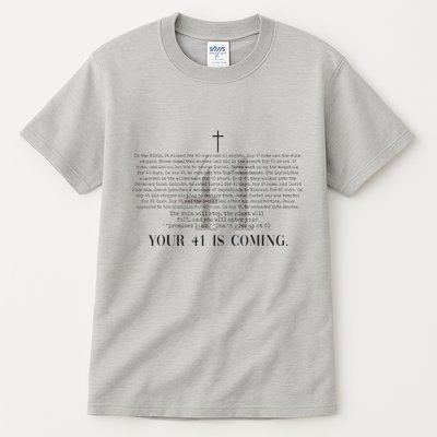Your 41 Is Coming Christian Tall T-Shirt