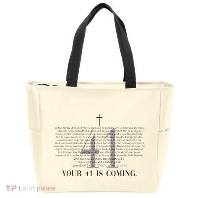 Your 41 Is Coming Christian Zip Tote Bag