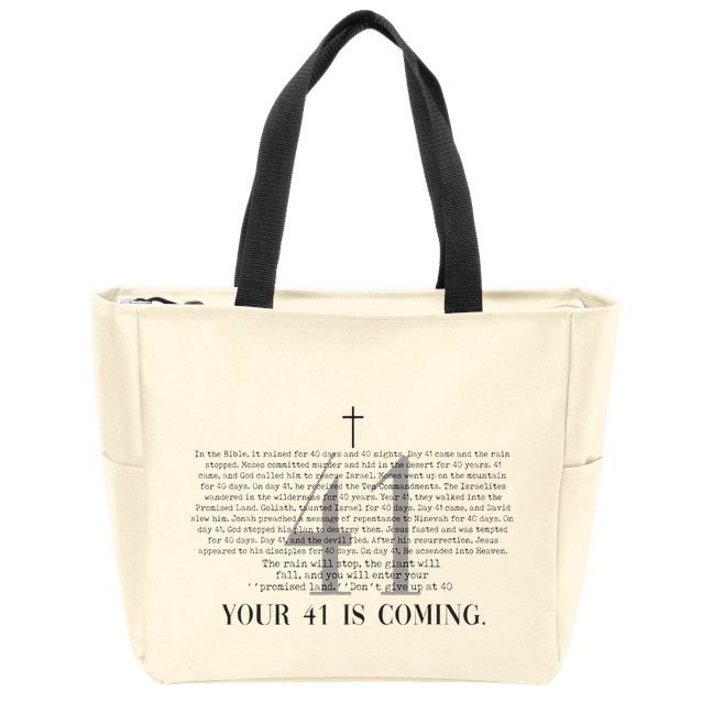 Your 41 Is Coming Christian Zip Tote Bag