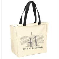 Your 41 Is Coming Christian Zip Tote Bag