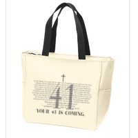 Your 41 Is Coming Christian Zip Tote Bag