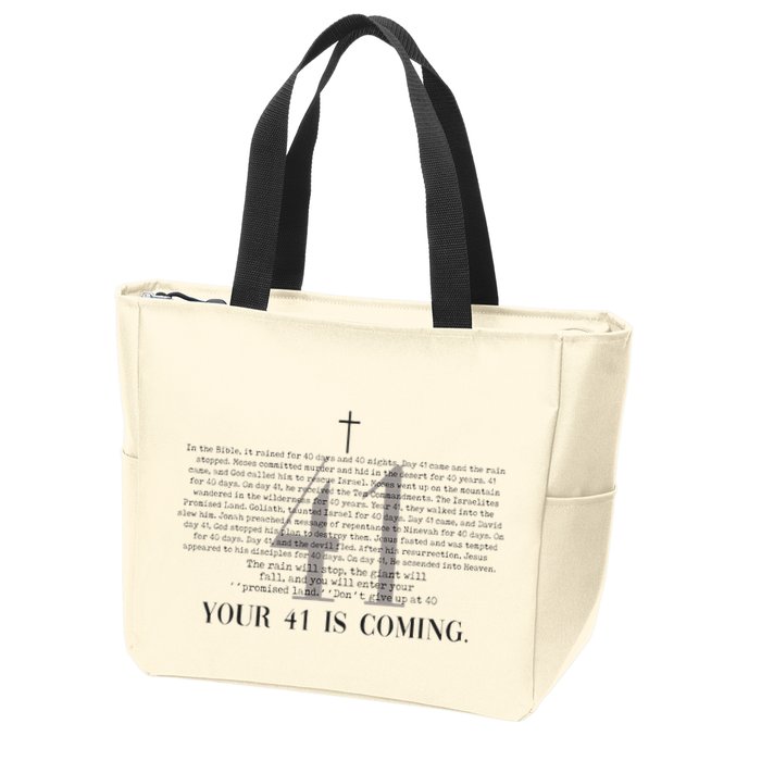 Your 41 Is Coming Christian Zip Tote Bag