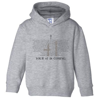 Your 41 Is Coming Christian Toddler Hoodie