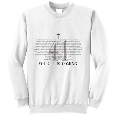 Your 41 Is Coming Christian Sweatshirt