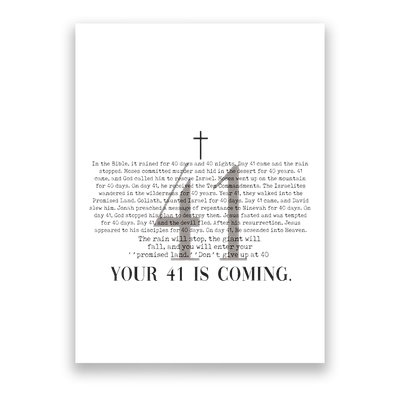 Your 41 Is Coming Christian Poster