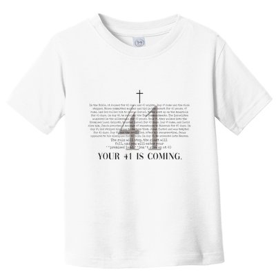 Your 41 Is Coming Christian Toddler T-Shirt