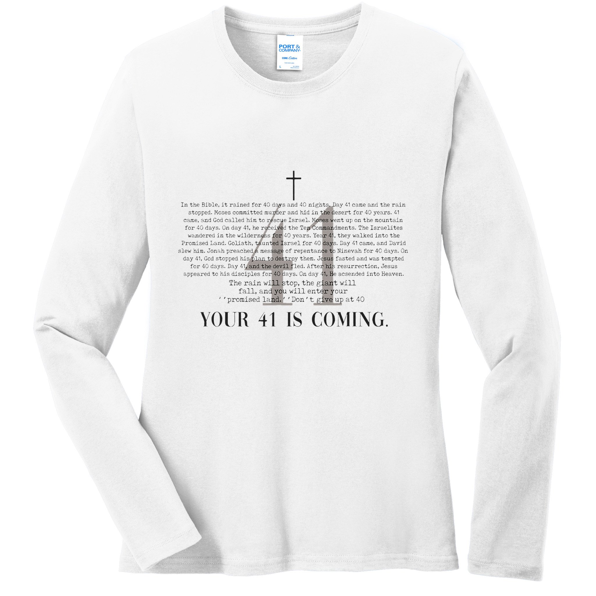 Your 41 Is Coming Christian Ladies Long Sleeve Shirt