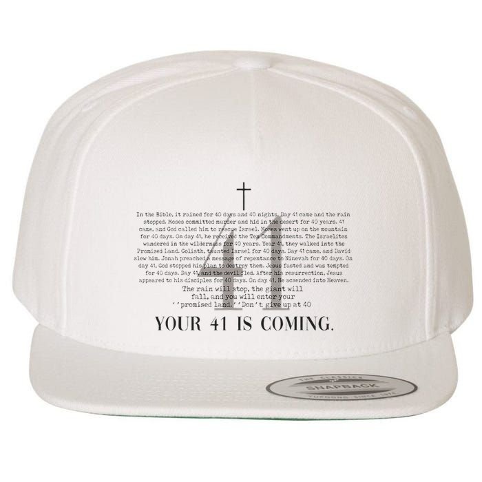 Your 41 Is Coming Christian Wool Snapback Cap