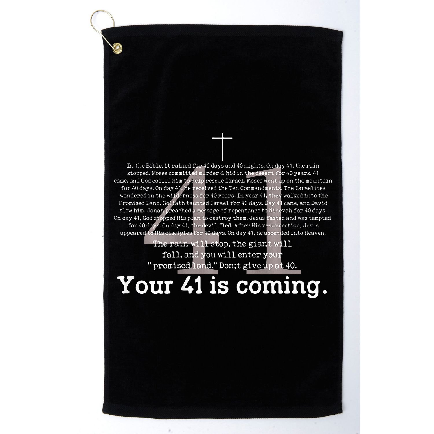 Your 41 Is Coming Golf Towel