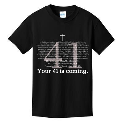 Your 41 Is Coming Kids T-Shirt