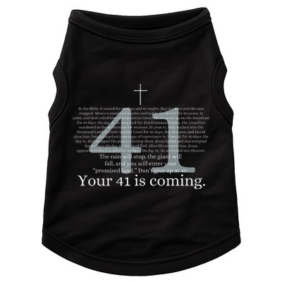 Your 41 Is Coming God Faith Christian Bible Doggie Tank