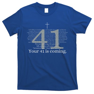 Your 41 Is Coming God Faith Christian Bible T-Shirt
