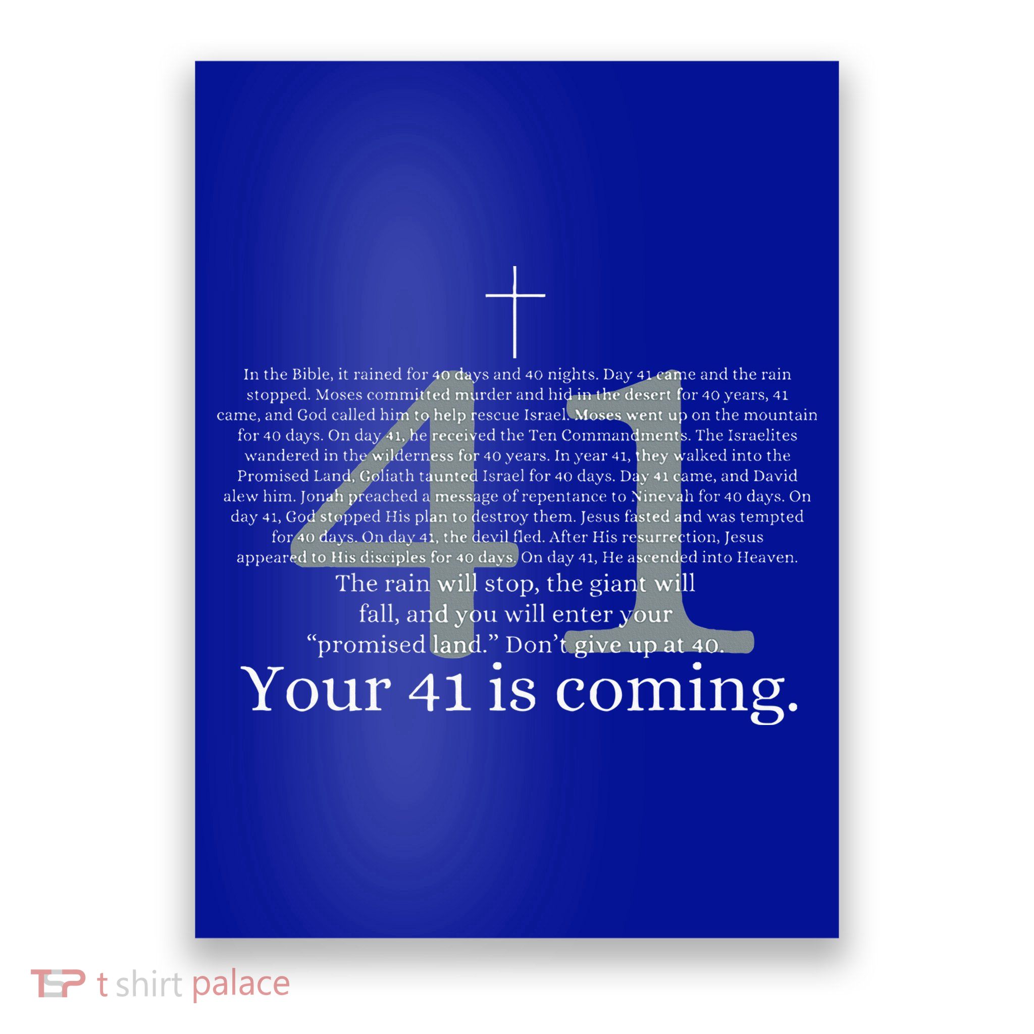 Your 41 Is Coming God Faith Christian Bible Poster