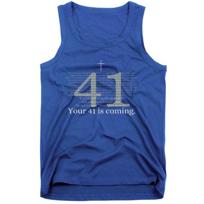 Your 41 Is Coming God Faith Christian Bible Tank Top