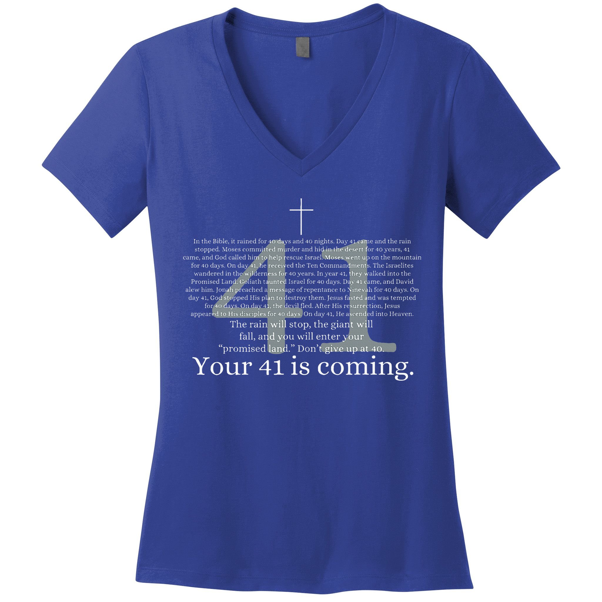 Your 41 Is Coming God Faith Christian Bible Women's V-Neck T-Shirt