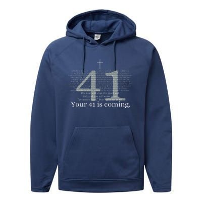 Your 41 Is Coming God Faith Christian Bible Performance Fleece Hoodie