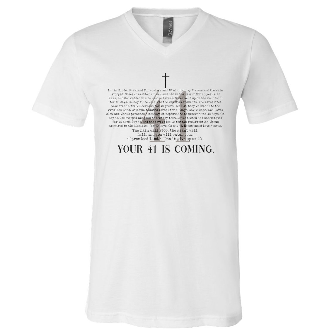 Your 41 Is Coming Christian V-Neck T-Shirt